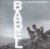 Babel : Bande Originale du Film / Un film de Alejandro Gonzalez Inarritu | Santaolalla, Gustavo