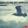 L' Apocalypse des animaux : Bande Originale du Film / Vangelis | Vangelis