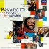Pavarotti & friends : for war child / Luciano Pavarotti, Eric Clapton, Elton John... | Pavarotti, Luciano