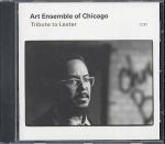 Tribute to Lester / Art Ensemble of Chicago | Art Ensemble of Chicago