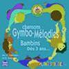 Couverture de Gymbo-mélodies : bambins