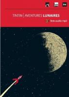 Tintin : aventures lunaires / Hergé | Hergé (1907-1983)
