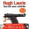 Tout est sous contrôle / Hugh Laurie | Laurie, Hugh. Auteur