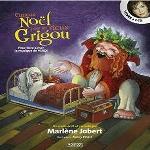 Curieux Noël pour un vieux Grigou : Pour faire aimer la musique de Verdi / raconté et écrit par Marlène Jobert | Jobert, Marlène (1943-....)