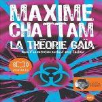 La théorie Gaïa / Maxime Chattam | Chattam, Maxime (1976-....)