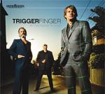 All this dancin' around / Triggerfinger | Triggerfinger