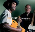 Troubadour live / Eric Bibb | Bibb, Eric (1951-....)