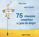 75 chansons, comptines et jeux de doigts / Hélène Bohy | Bohy, Hélène. Interprète