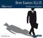 American psycho / Bret Easton Ellis | Ellis, Bret Easton (1964-....)