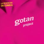 La revancha en cumbia / Gotan Project | Gotan project (, Groupe vocal et instrumental)