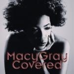 Covered / Macy Gray | Gray, Macy