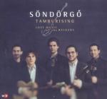 Tamburising : Lost music of the Balkans / Söndörgo | Söndörgo