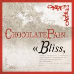 Bliss / Chocolate Pain, ens. voc. & instr. | Chocolate Pain. Interprète. Ens. voc. & instr.