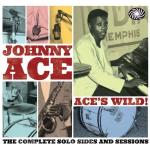 Ace's wild ! : the complete solo sides and sessions