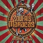 Prison dorée | Zoufris Maracas. 