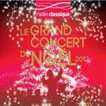 Grand concert de Noël de Radio Classique (Le)