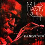 Miles Davis quintet live in europe 1969 Miles Davis, trompette Wayne Shorter, saxophone ténor & soprano Chick Corea, piano & piano électrique... [et al.]