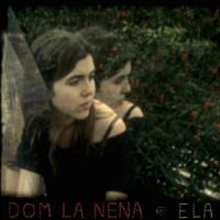 Ela | Dom la nena (1989-....)