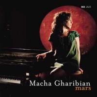 Mars / Macha Gharibian (chant, piano, fender rhodes) | Gharibian, Macha. Musicien. P. & voc.