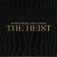 Heist (The) | Macklemore. Chanteur