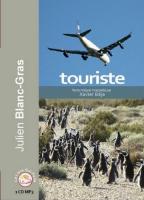 Touriste / Julien Blanc-Gras | Blanc-Gras, Julien. Auteur