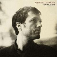 UN HOMME / Albin de la Simone | La Simone, Albin de (1970-....)