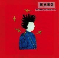 Drones personnels Babx, chant, piano, samples, synthé