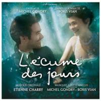 L' Ecume des jours : bande originale du film de Michel Gondry / Etienne Charry | Charry, Etienne (1962-....). Compositeur