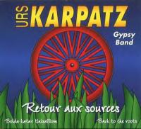 Retour aux sources / Urs Karpatz | Urs Karpatz