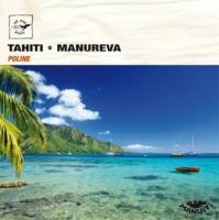 Tahiti : Manureva / Poline | Poline