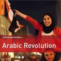 The rough guide to arabic revolution / Ramy Essam | Essam, Ramy