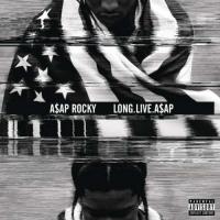 Long live Asap | Asap Rocky (1988-....). 