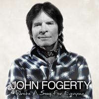 Wrote a song for everyone | Fogerty, John (1945-...)