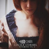 Songbook, vol. 4 roses Cécile Corbel, harpe, chant Simon Caby, comp., épinette, percussions, guitares... [et al.]