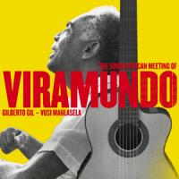 The south african meeting of Viramundo / Gilberto Gil | Gil, Gilberto (1942-....). Compositeur. Comp., chant, guit.