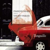 Tanguillo François Salque, violoncelle Vincent Peirani, accordéon, comp. Tomas Gubitsch, guitare, comp. Astor Piazzolla, comp.