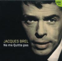 Ne me quitte pas / Jacques Brel | Brel, Jacques (1929-1978). Compositeur