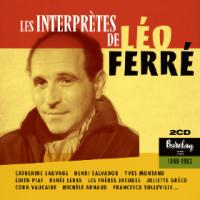 Les interprètes de Léo Ferré / Léo Ferré | Ferré, Léo (1916-1993)