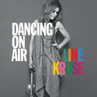 Dancing on air / Line Kruse, vl., fl. | Kruse, Line (1972-) - violoniste, arrangeuse. Interprète