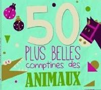 Les 50 plus belles comptines des animaux / Laurent Lahaye | Lahaye, Laurent