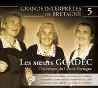Grands interprètes de Bretagne, vol. 5 / Soeurs Goadec (Les) | Soeurs Goadec (Les)