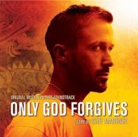 Only god forgives : bande originale du film de Nicolas Winding Refn / Cliff Martinez | Martinez, Cliff