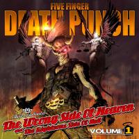The wrong side of heaven and the righteous side of hell : vol.1 / Five Finger Death Punch | Five Finger Death Punch