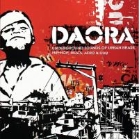 Daora : underground sounds of urban Brasil hip-hop, beats, afro & dub