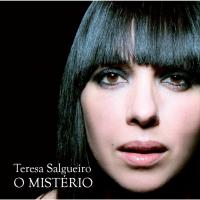 O mistério / Teresa Salgueiro, chant | Salgueiro, Teresa. Interprète