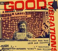 Good vibrations : bande originale du film de Lisa Barros D'Sa et Glenn Leyburn / David Holmes | Holmes, David