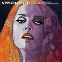 Kiss of the damned : bande originale du film d'Alexandra Cassavetes / Steven Hufsteter | Hufsteter, Steven