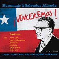 Venceremos ! : Hommage à Salvador Allende / Angel Parra | Parra, Angel