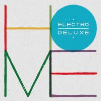 Home Electro Deluxe, groupe voc. et instr.