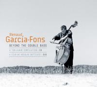 Beyond the double bass : a ten-album compilation | Garcia-Fons, Renaud